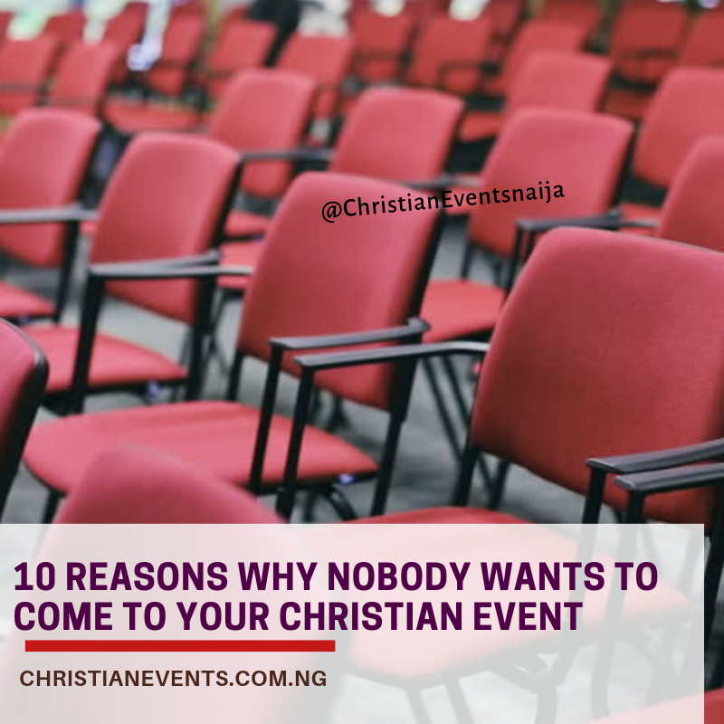 Nobody Wants To Come To Your Christian Event
