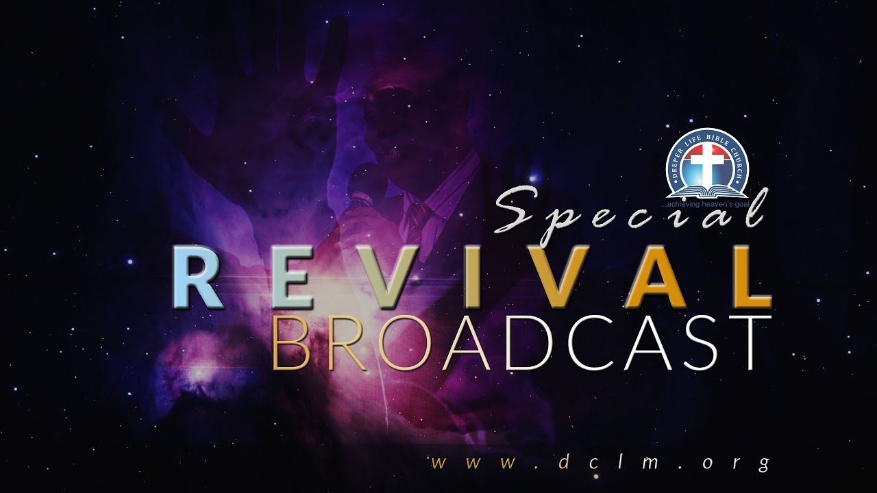 DCLM Special Revival Broadcast