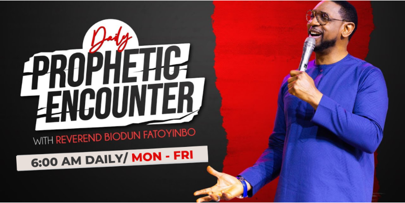 Daily Prophetic Encounter with Reverend Biodun Fatoyinbo