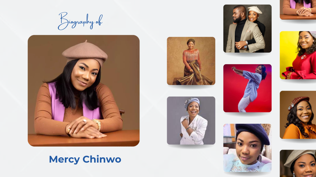 Biography of Mercy Chinwo