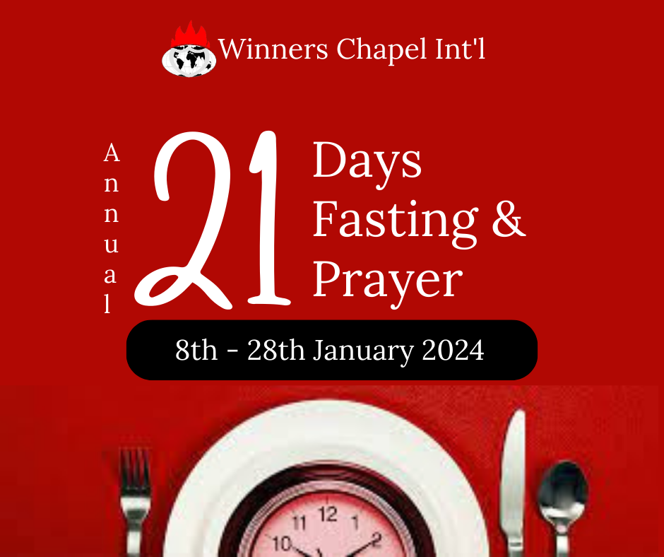 Winners Chapel Annual 21 Days Fasting and Prayer 2024