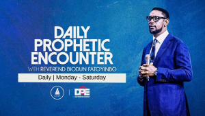 Daily Prophetic Encounter With Reverend Biodun Fatoyinbo